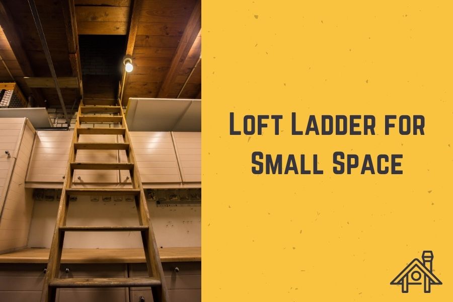 Top 5 Best Loft Ladders for Small Spaces in 2022 - Ultimate Guide